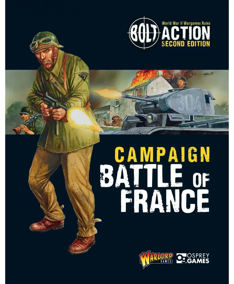 Bolt Action : Battle Of France - Campaign Book