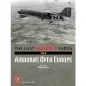 The Last Hundred Yards Volume 2 : Airborne Over Europe