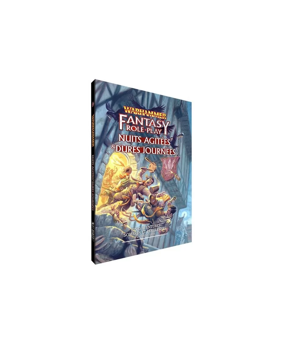 Warhammer Fantasy : Nuits Agitées & Dures Journées