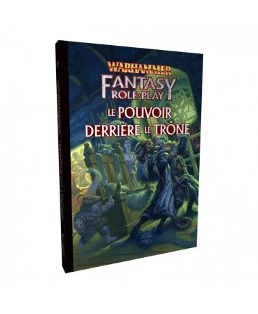 Warhammer fantasy 4 : Pouvoir derrière le Trône – (Campagne)