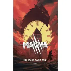 jeu de rôle, Magna, Un Jour sans fin