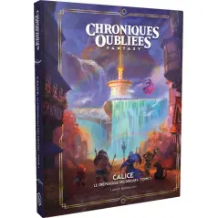 Chroniques Oubliées 2ème Éd.: Calice, le Crépuscule des Déesses - Tome 1