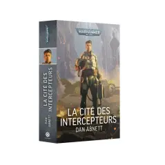 Roman, La Cité des Intercepteurs, Warhammer 40k