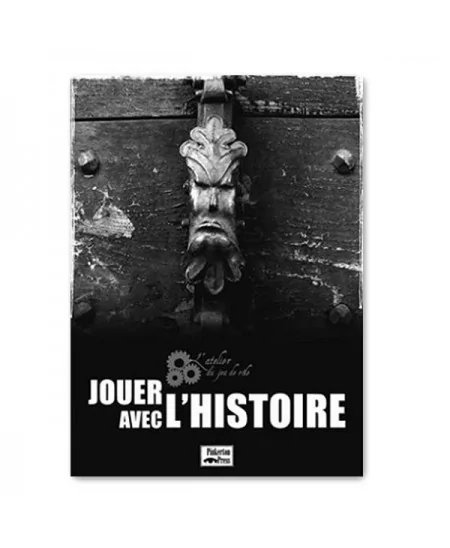 Jouer avec l'histoire